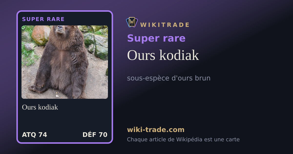 Ours kodiak — carte Super rare