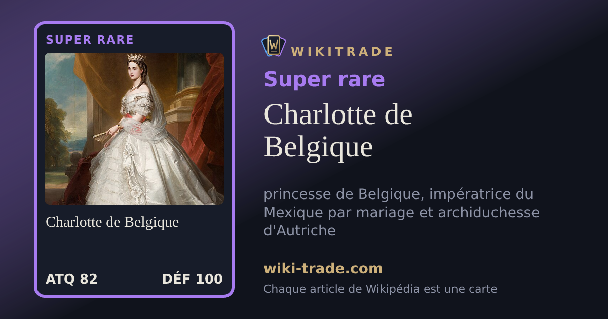 Charlotte de Belgique — carte Super rare