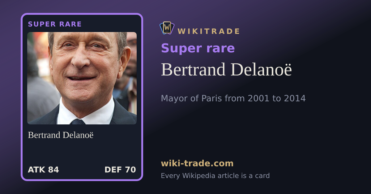 Bertrand Delanoë — Super rare card