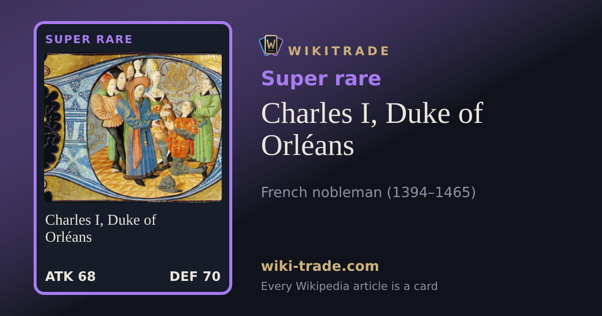 Charles I, Duke of Orléans — Super rare card