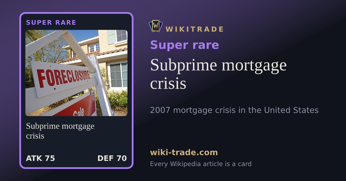 Subprime mortgage crisis — Super rare card