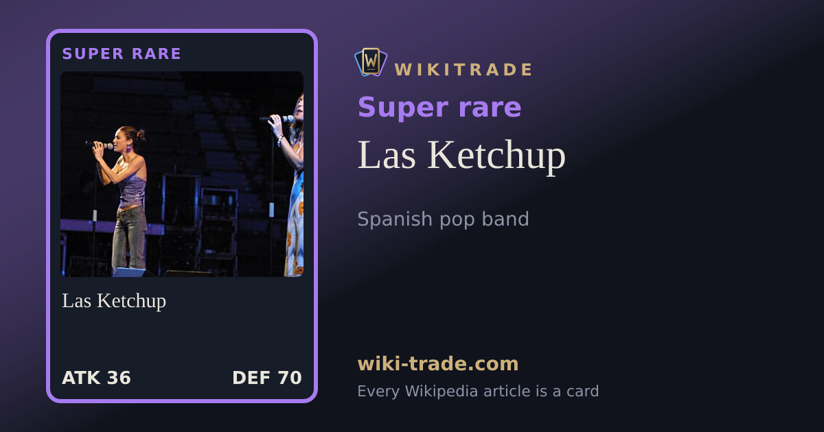 Las Ketchup — Super rare card