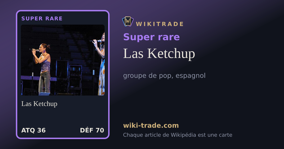 Las Ketchup — carte Super rare