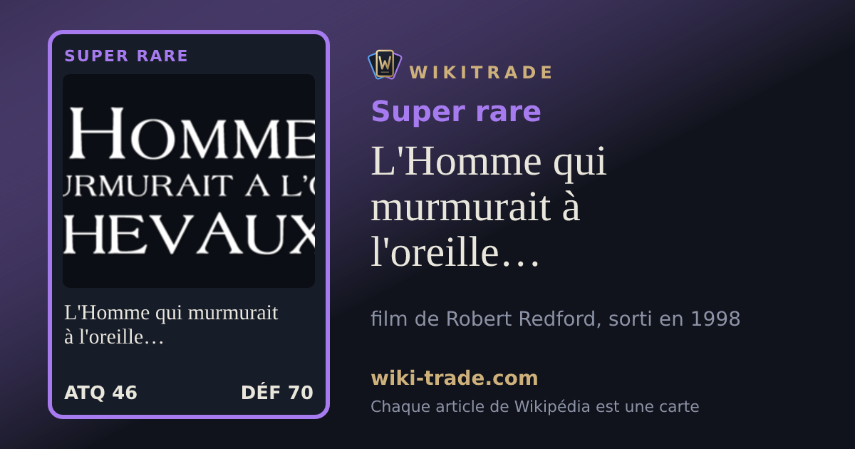 L'Homme qui murmurait à l'oreille des chevaux — carte Super rare