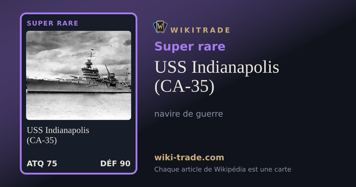 USS Indianapolis (CA-35) — carte Super rare