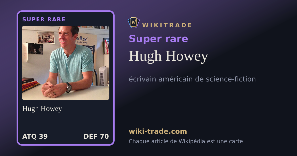 Hugh Howey — carte Super rare