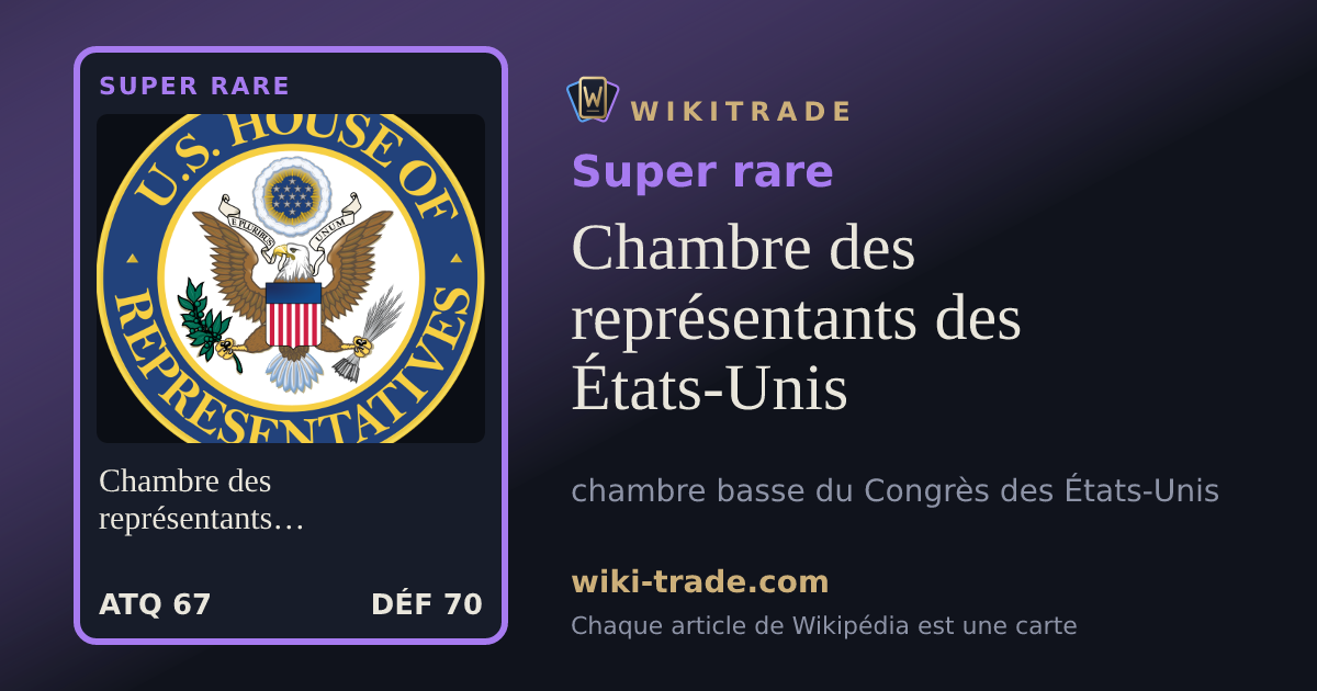 Chambre des représentants des États-Unis — carte Super rare