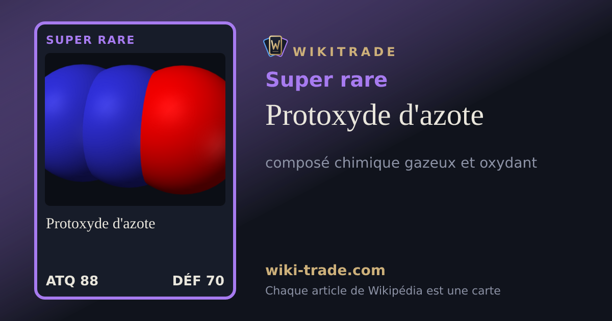 Protoxyde d'azote — carte Super rare