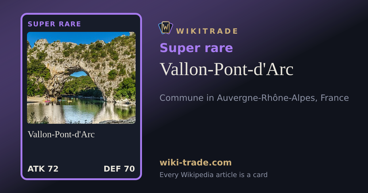 Vallon-Pont-d'Arc — Super rare card