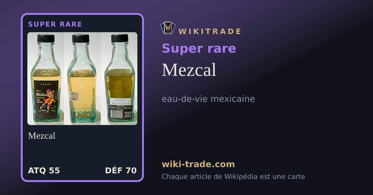 Mezcal — carte Super rare