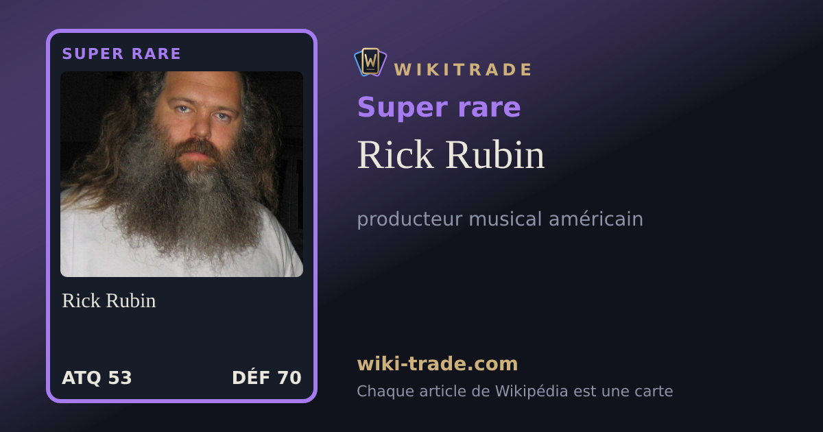 Rick Rubin — carte Super rare