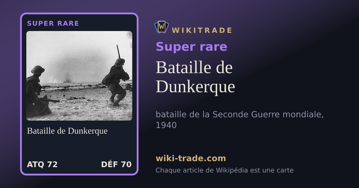 Bataille de Dunkerque — carte Super rare