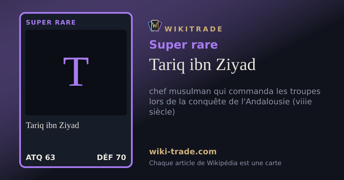 Tariq ibn Ziyad — carte Super rare