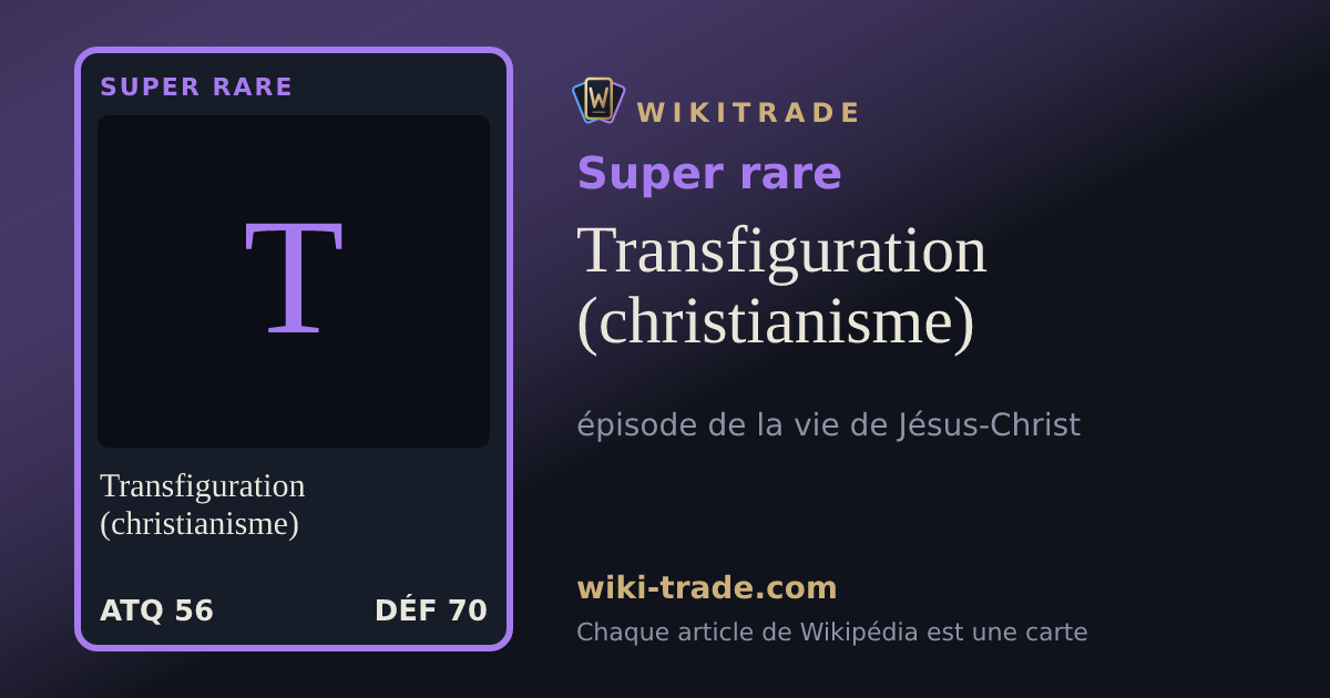 Transfiguration (christianisme) — carte Super rare