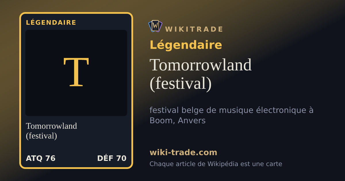 Tomorrowland (festival) — carte Légendaire