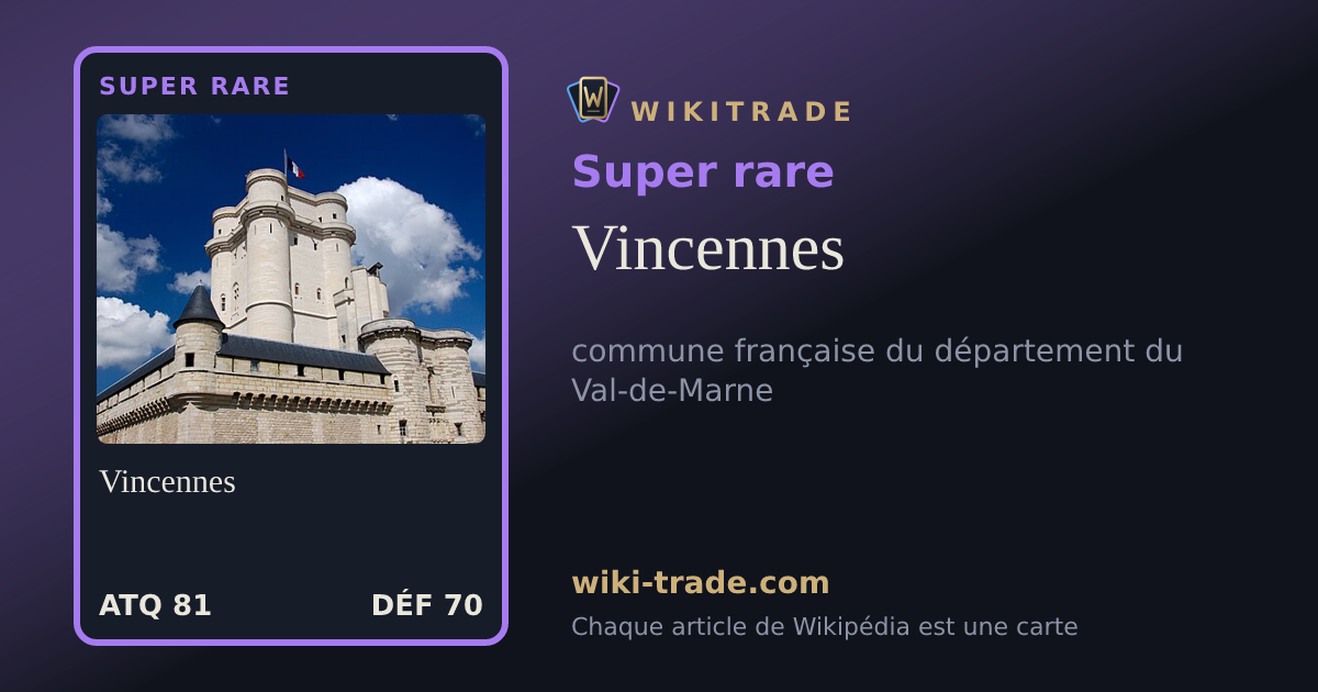 Vincennes — carte Super rare