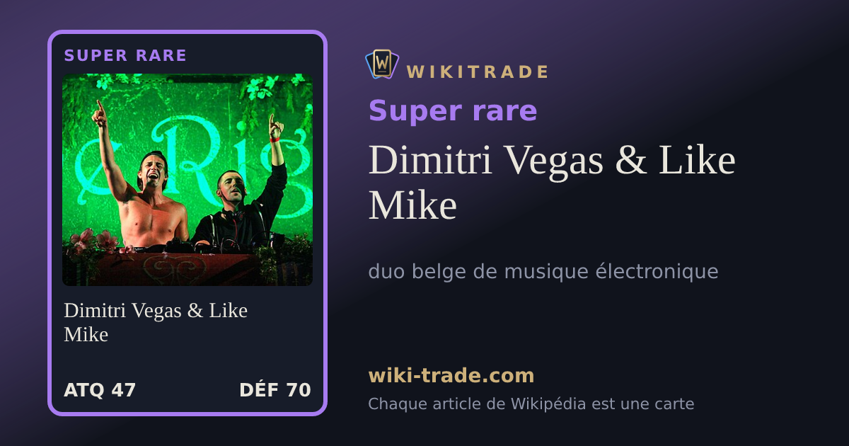 Dimitri Vegas & Like Mike — carte Super rare