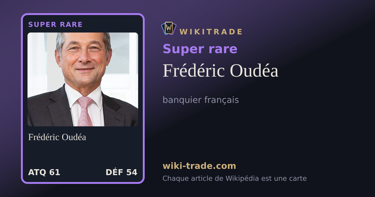 Frédéric Oudéa — carte Super rare