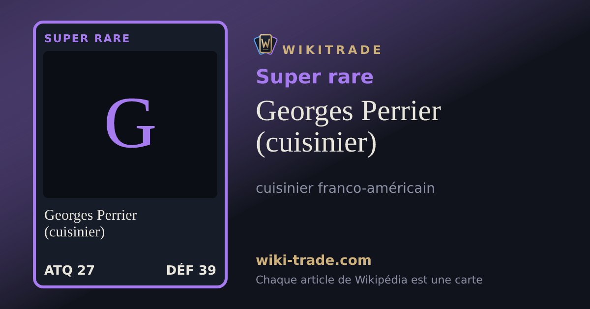Georges Perrier (cuisinier) — carte Super rare