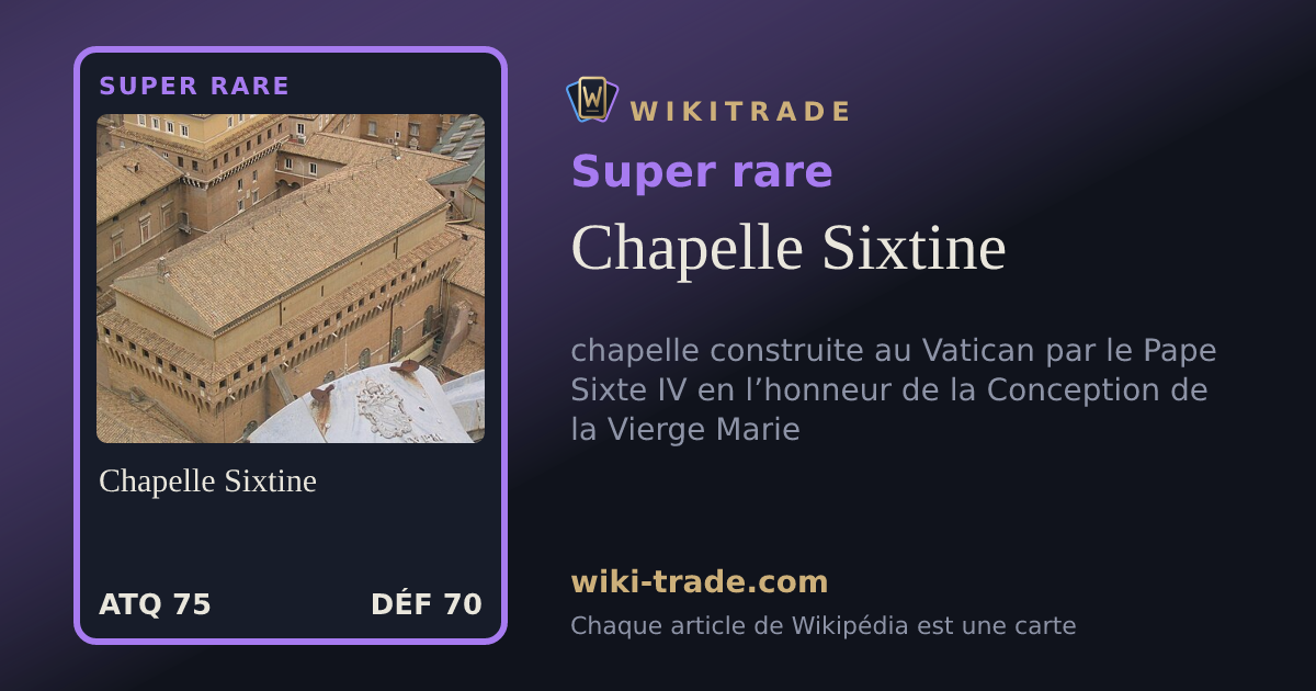 Chapelle Sixtine — carte Super rare