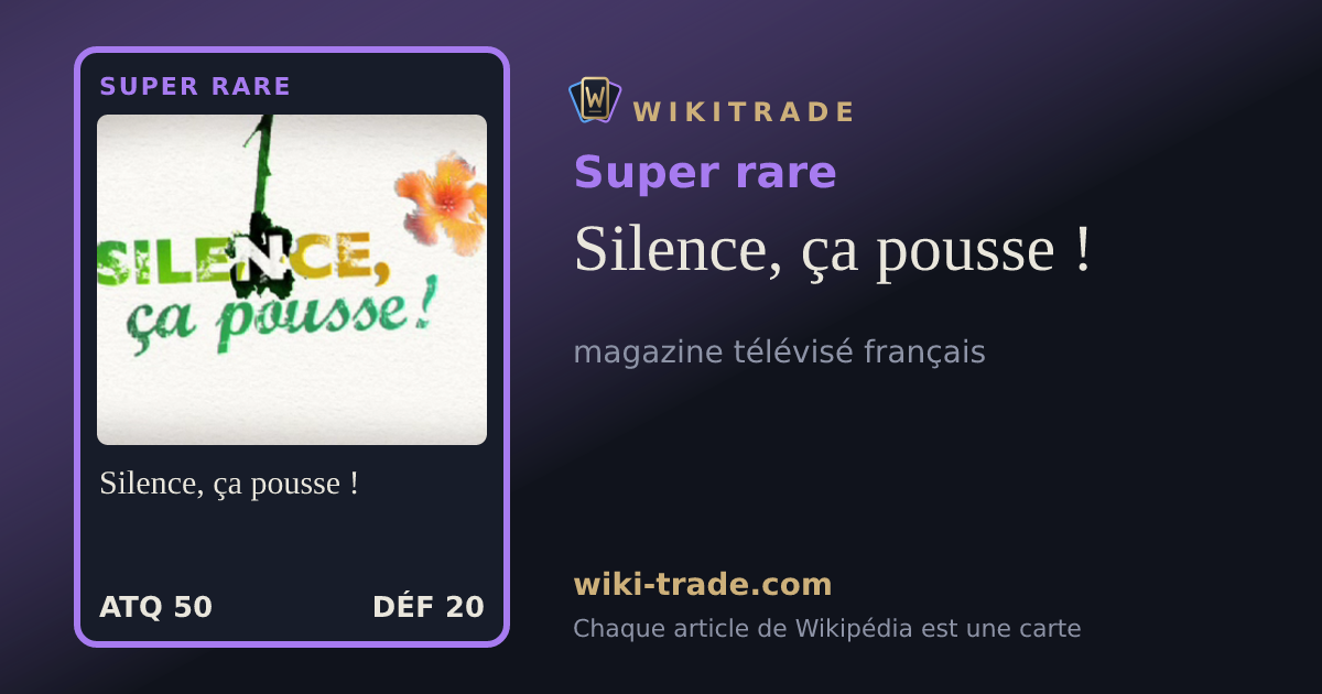 Silence, ça pousse ! — carte Super rare