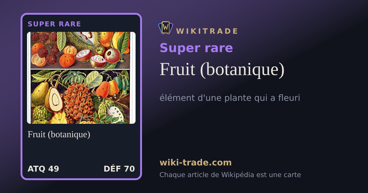 Fruit (botanique) — carte Super rare