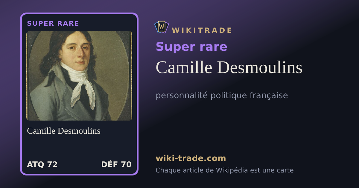 Camille Desmoulins — carte Super rare