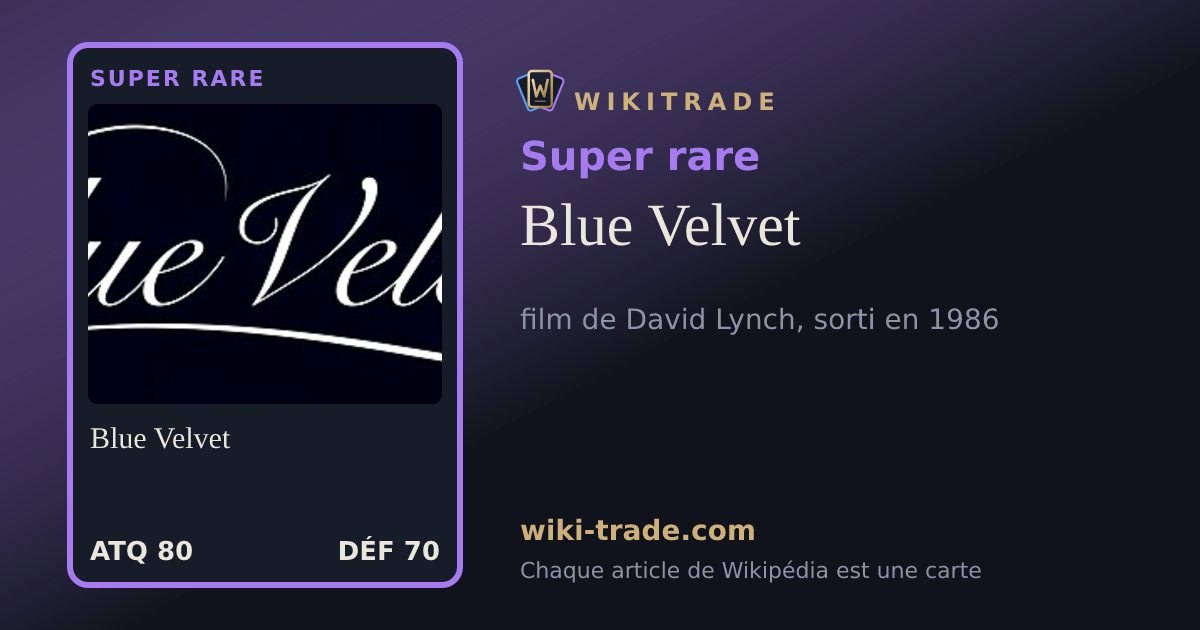 Blue Velvet — carte Super rare