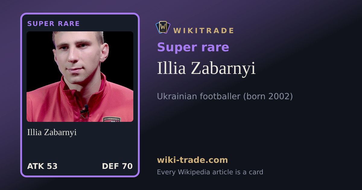 Illia Zabarnyi — Super rare card