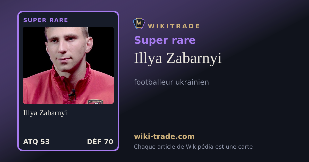 Illya Zabarnyi — carte Super rare