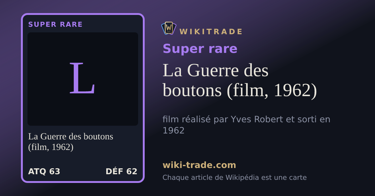 La Guerre des boutons (film, 1962) — carte Super rare