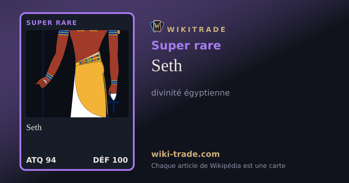 Seth — carte Super rare