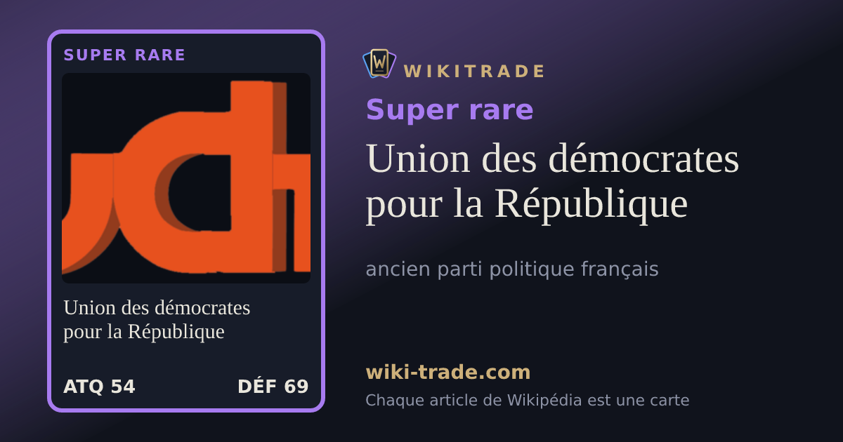 Union des démocrates pour la République — carte Super rare
