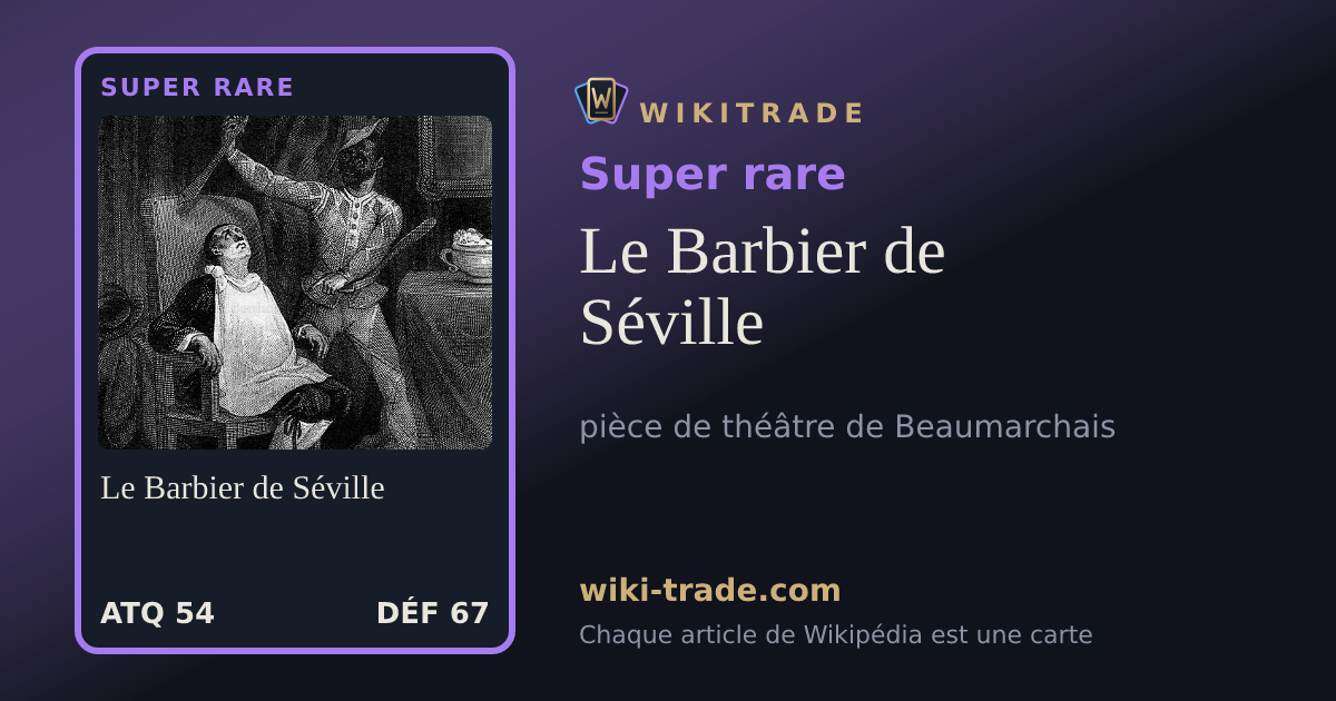 Le Barbier de Séville — carte Super rare