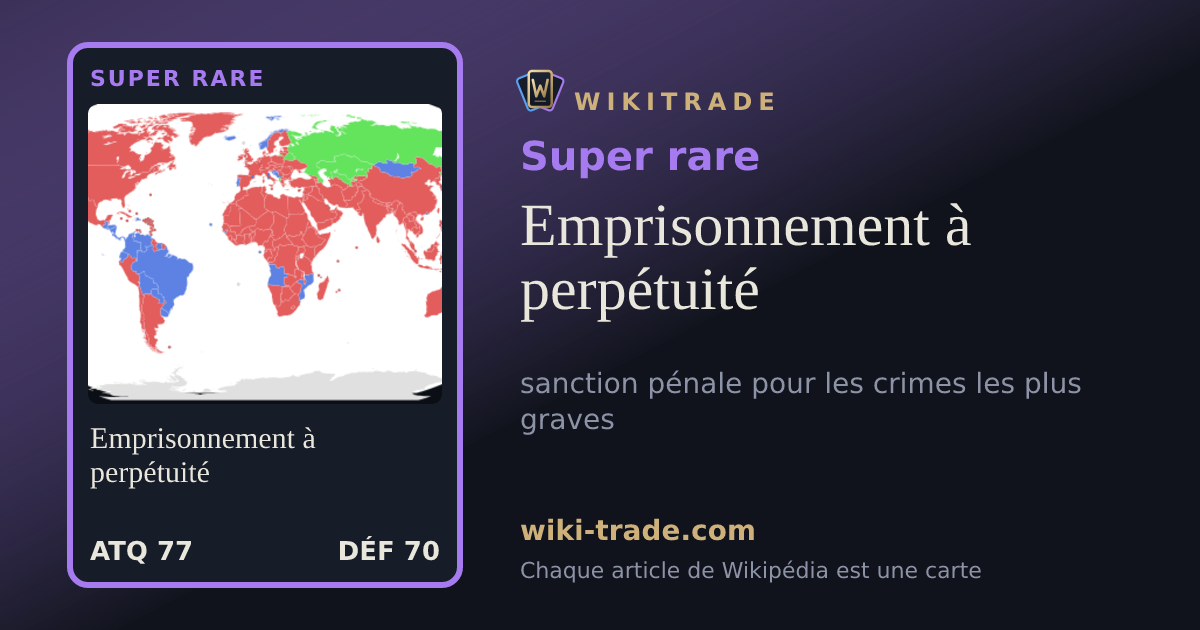 Emprisonnement à perpétuité — carte Super rare