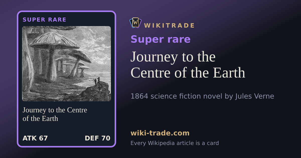 Journey to the Centre of the Earth — Super rare card