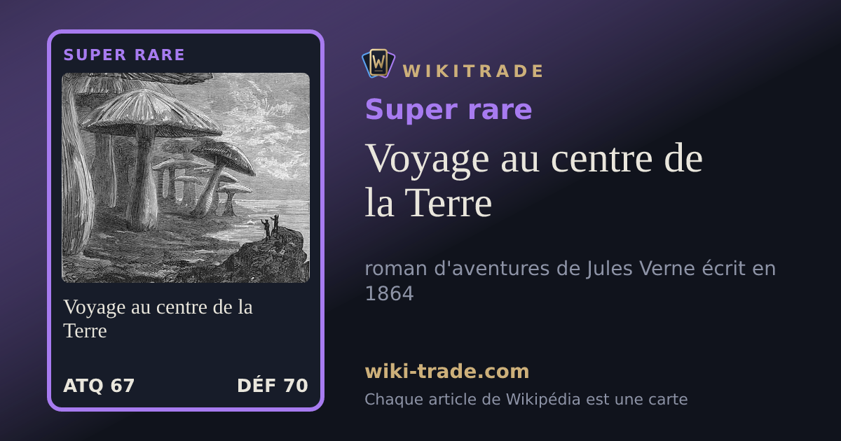 Voyage au centre de la Terre — carte Super rare