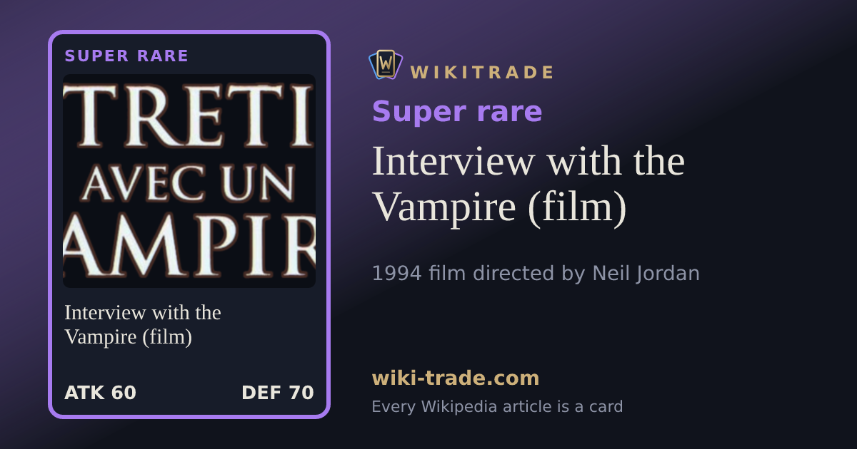 Interview with the Vampire (film) — Super rare card