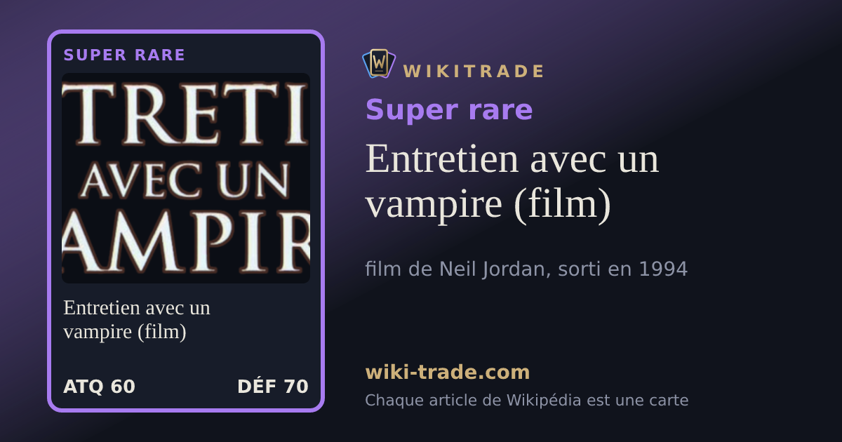 Entretien avec un vampire (film) — carte Super rare