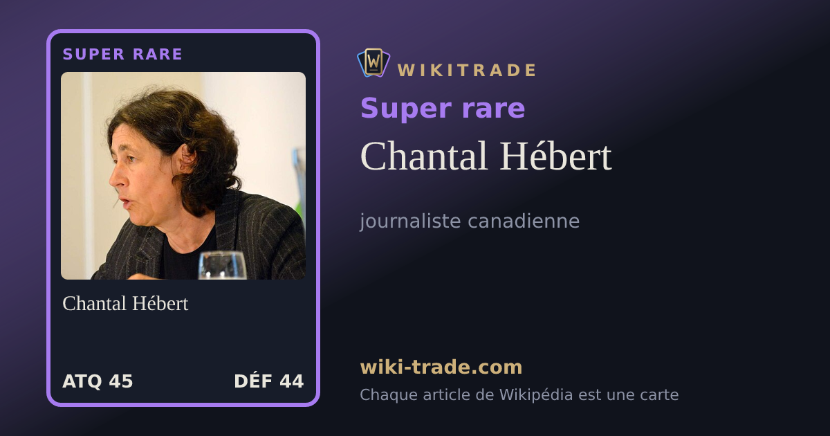 Chantal Hébert — carte Super rare