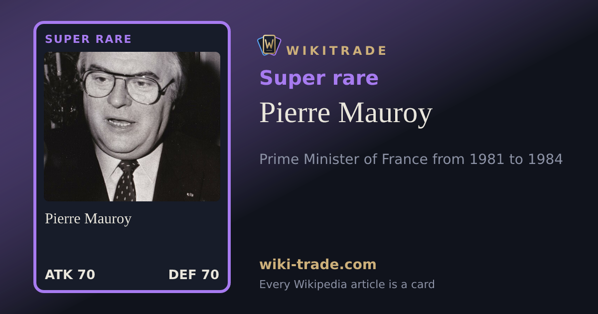 Pierre Mauroy — Super rare card