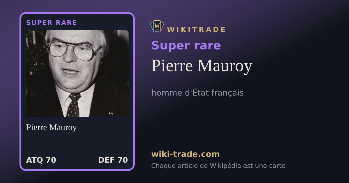 Pierre Mauroy — carte Super rare