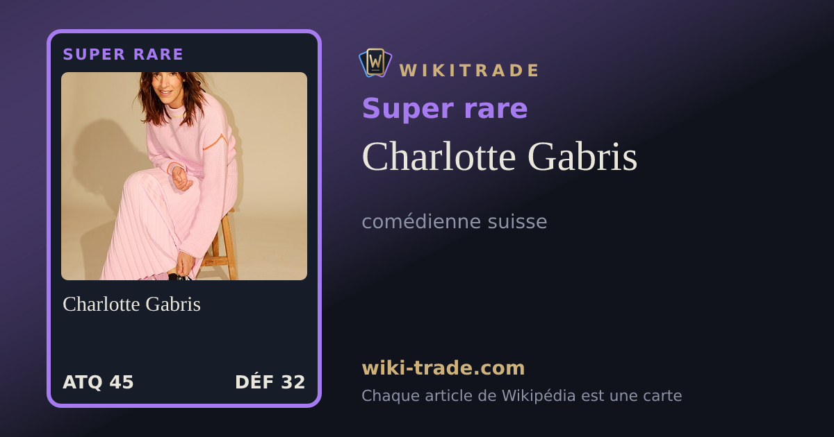 Charlotte Gabris — carte Super rare