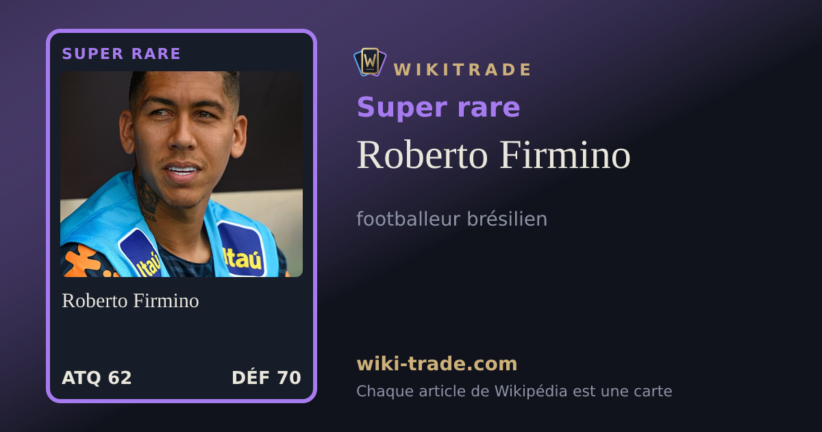 Roberto Firmino — carte Super rare