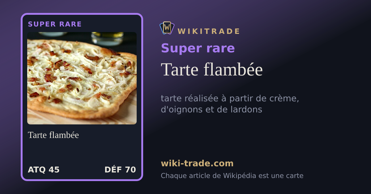Tarte flambée — carte Super rare