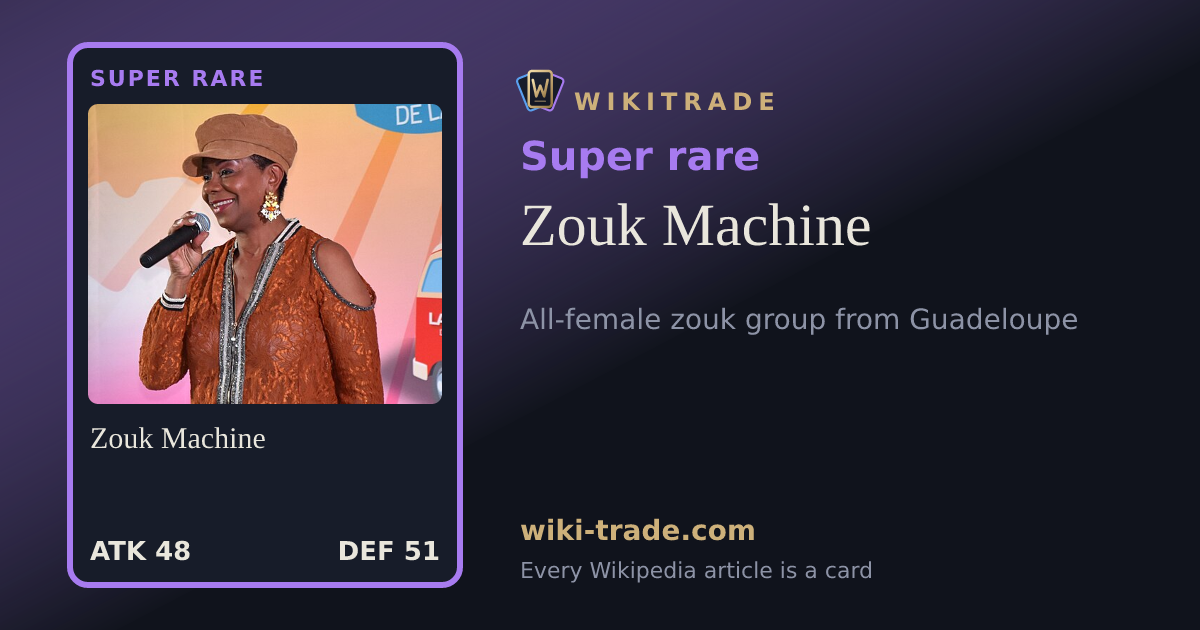 Zouk Machine — Super rare card