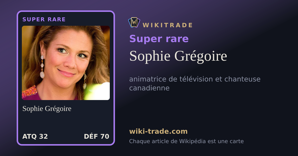 Sophie Grégoire — carte Super rare