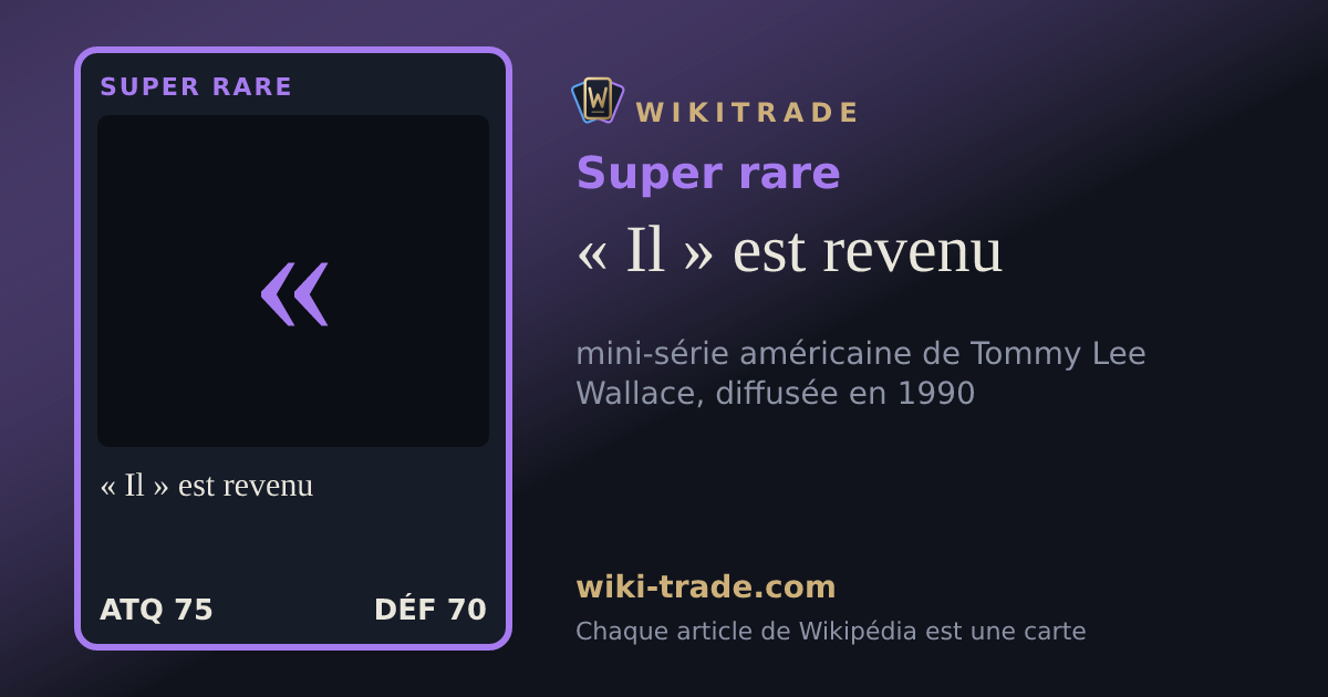 « Il » est revenu — carte Super rare
