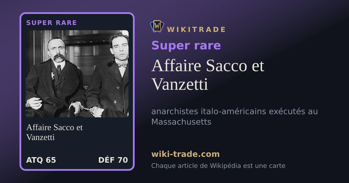 Affaire Sacco et Vanzetti — carte Super rare