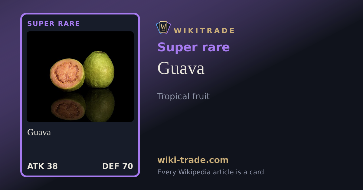 Guava — Super rare card